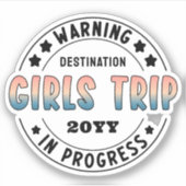 Custom Girls Trip in Progress Funny Aufkleber (Vorderseite)
