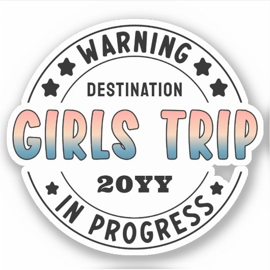 Custom Girls Trip in Progress Funny Aufkleber (Vorderseite)