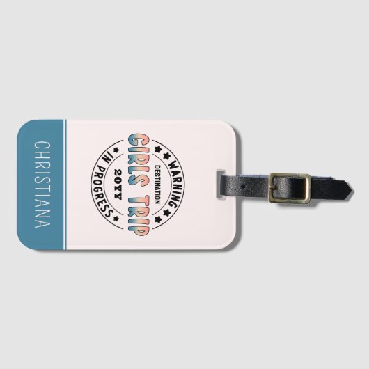 Custom Girls Trip in Progress Funny Gepäckanhänger (Vorderseite (Horizontal))