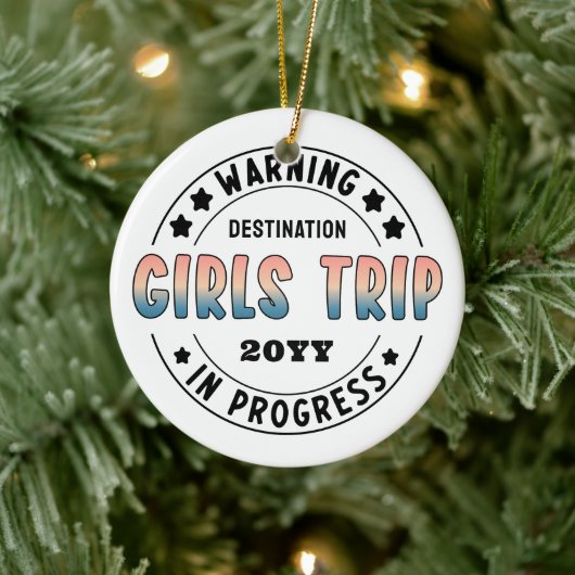 Custom Girls Trip in Progress Funny Keramik Ornament (Baum)