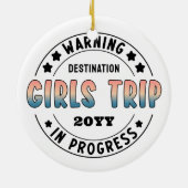 Custom Girls Trip in Progress Funny Keramik Ornament (Hinten)