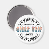 Custom Girls Trip in Progress Funny Magnet (Vorderseite/Rückseite)