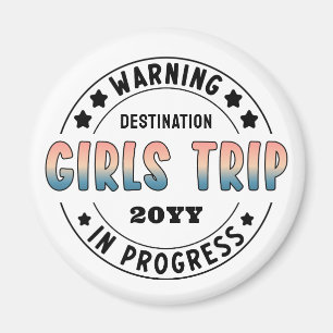 Custom Girls Trip in Progress Funny Magnet