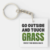 Custom GO OUTSIDE TOUCH GRASS Funny Spaß Schlüsselanhänger (Vorderseite)