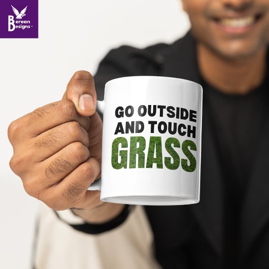 Custom GO OUTSIDE TOUCH GRASS Funny Spaß Tasse