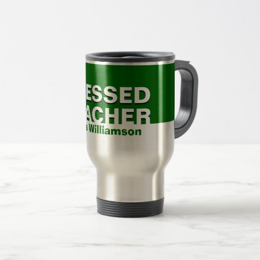 Custom Green BLESSED LEHRER Wertschätzung Reisebecher (VorderseiteRechts)