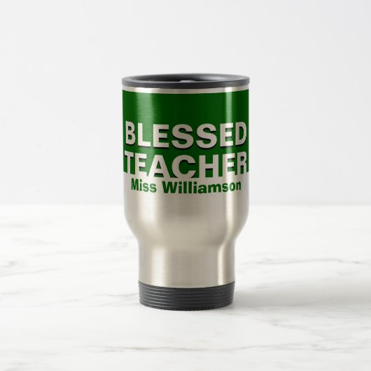 Custom Green BLESSED LEHRER Wertschätzung Reisebecher (Mittel)