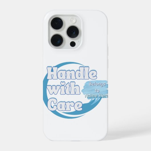 Custom “Handle With Care” Name  iPhone Hülle (Rückseite)