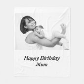 Custom Happy Birthday Mum Foto Fleecedecke (Vorderseite)