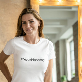 Custom Hashtag Minimalistisch Simple Social Media T-Shirt