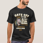 Custom Hats Off to Best Buddy Graduate Design T-Shirt (Vorderseite)