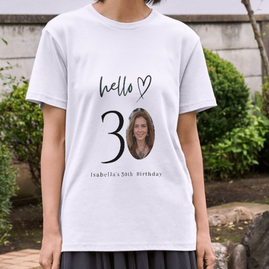 Custom Hello 30 Birthday Photo T-Shirt Gift