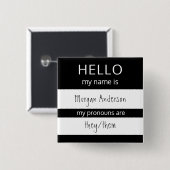 Custom HELLO Mein Name Pronouns ist Abzeichen Button (Vorne & Hinten)