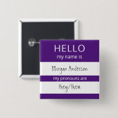 Custom HELLO Mein Name Pronouns ist Abzeichen Button (Vorne & Hinten)