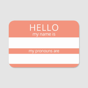 Custom HELLO Mein Name Pronouns ist Abzeichen Namensschild