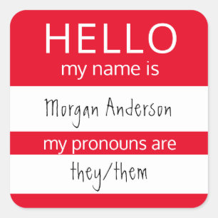 Custom HELLO Mein Name Pronouns ist Abzeichen Quadratischer Aufkleber