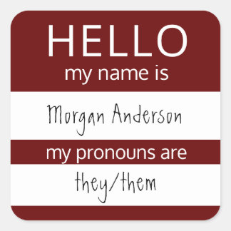 Custom HELLO Mein Name Pronouns ist Abzeichen Quadratischer Aufkleber