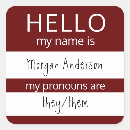Custom HELLO Mein Name Pronouns ist Abzeichen Quadratischer Aufkleber (Vorderseite)