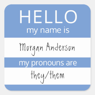 Custom HELLO Mein Name Pronouns ist Abzeichen Quadratischer Aufkleber