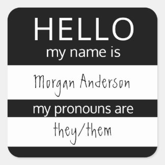 Custom HELLO Mein Name Pronouns ist Abzeichen Quadratischer Aufkleber