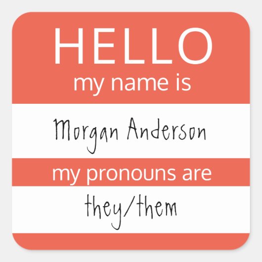 Custom HELLO Mein Name Pronouns ist Abzeichen Quadratischer Aufkleber (Vorderseite)