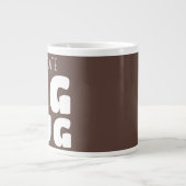Custom Hot Chocolate Big Mug Brown C33 Novelty Jumbo-Tasse (Vorderseite)