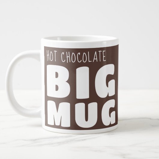 Custom Hot Chocolate Big Mug Brown C33 Novelty Jumbo-Tasse (Links)