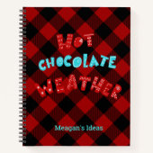 Custom Hot Chocolate Weather Red Buffalo Kariert Notizblock (Vorderseite)