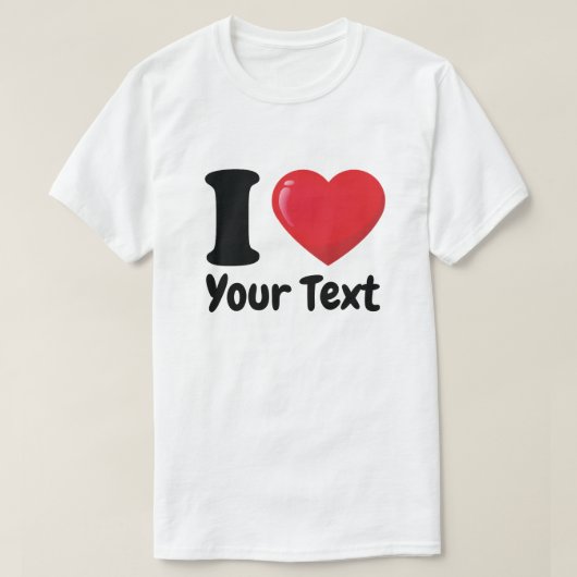 Custom I Heart Shirt, I Liebe T - Shirt (Design vorne)