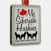 Custom I Liebe meine vier sibirischen Huskies Ornament Aus Metall (Rechts)