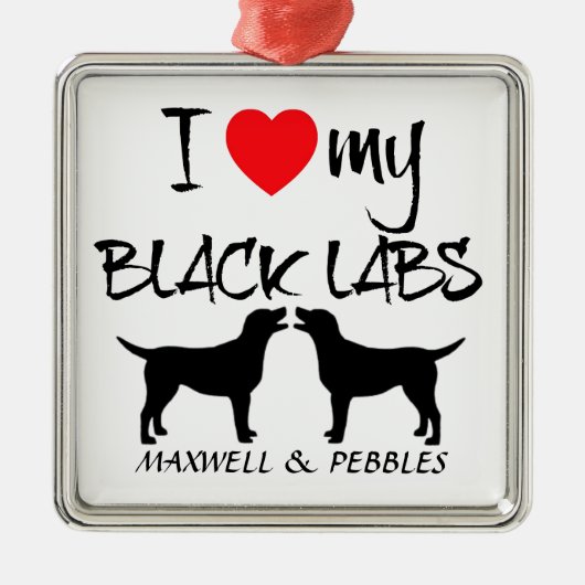 Custom I Liebe My Black Labradors Ornament Aus Metall (Vorne)