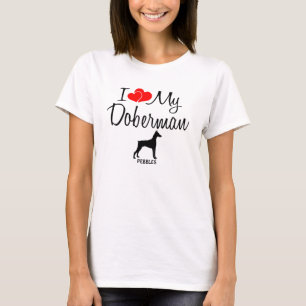 Custom I Liebe My Doberman T-Shirt