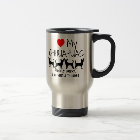 Custom I Liebe My Four Chihuahuas Reisebecher (Rechts)