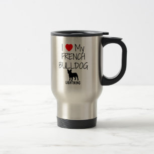 Custom I Liebe My French Bulldog Reisebecher