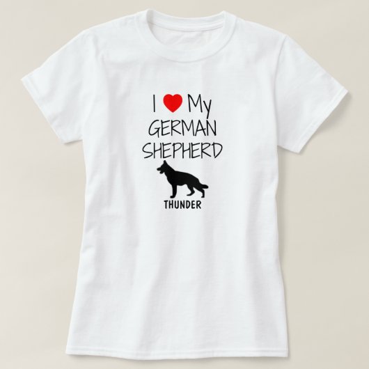 Custom I Liebe My German Shepherd T-Shirt (Design vorne)