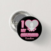Custom I Liebe My Girlfriend - Foto & Name hinzufü Button (Vorne & Hinten)
