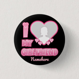 Custom I Liebe My Girlfriend - Foto & Name hinzufü Button