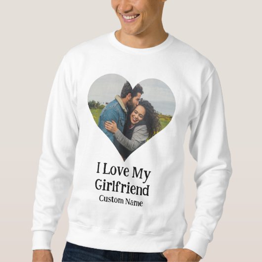 Custom I Liebe My Girlfriend Heart Foto Sweatshirt (Vorderseite)