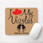 Custom I Liebe My Two Vizslas Mousepad (Mit Mouse)
