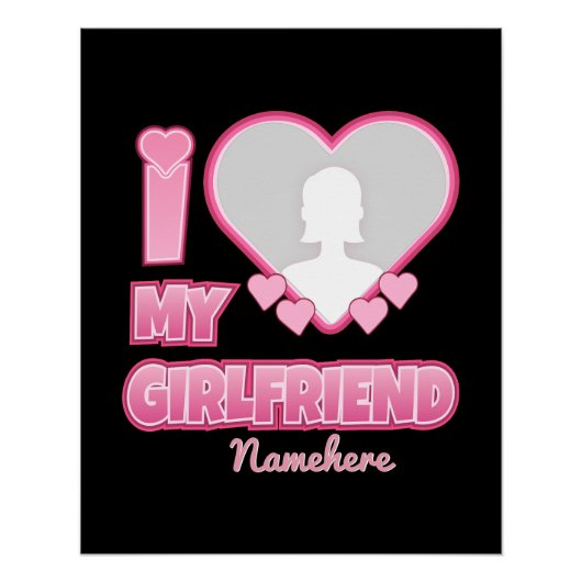 Custom I Love My Girlfriend – Add Photo & Name Poster (Vorderseite)