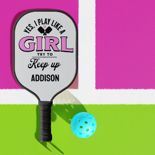 Custom "I play like a girl" Pickleball Liebesgesch Schläger