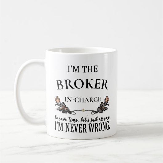CUSTOM Ich bin Broker Niemals falsch Kaffeetasse (Links)