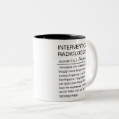 Custom Interventional Radiologist Definition Funny Zweifarbige Tasse (VorderseiteRechts)