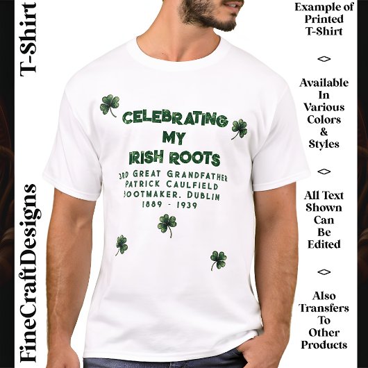 Custom, Irish Roots, Family, St Patrick’s Day 09 T-Shirt