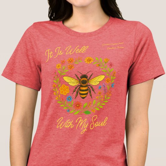 Custom "It is well with my Soul" Boho Honeybee Tri-Blend Shirt