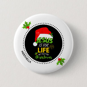 Custom JESUS ist nicht nur zu Weihnachten ein Lebe Button