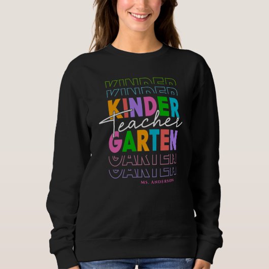 Custom Kindergarten Teacher Sweatshirt (Vorderseite)