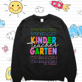 Custom Kindergarten Teacher Sweatshirt
