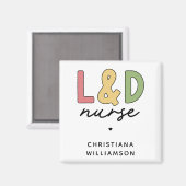 Custom L and D Nurse | Arbeitskräfte und Versorgun Magnet (Vorderseite/Rückseite)