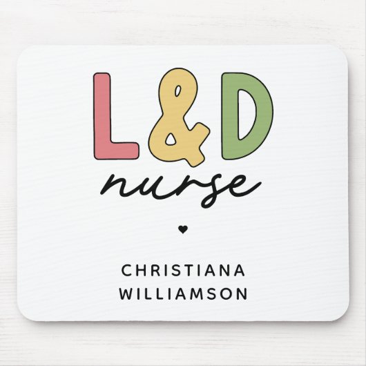 Custom L and D Nurse | Arbeitskräfte und Versorgun Mousepad (Vorne)